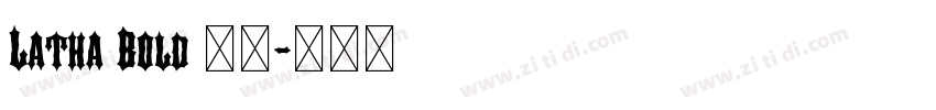 Latha Bold 粗体字体转换